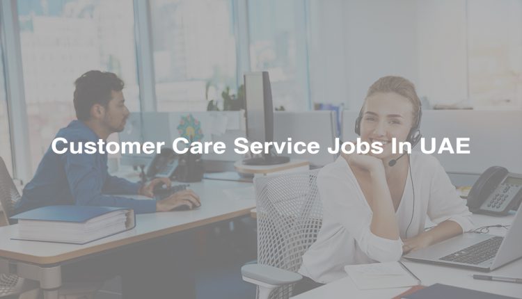 Customer Service Jobs In UAE