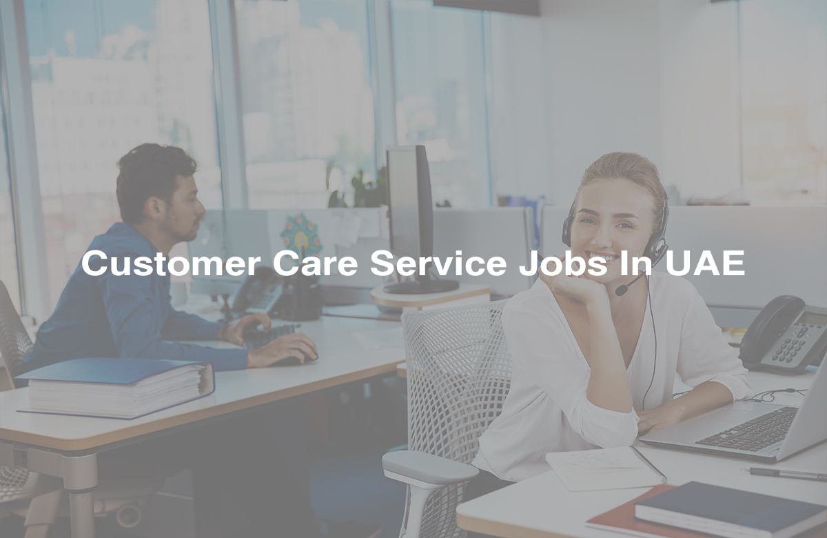 Customer Service Jobs In UAE 30 March 2023