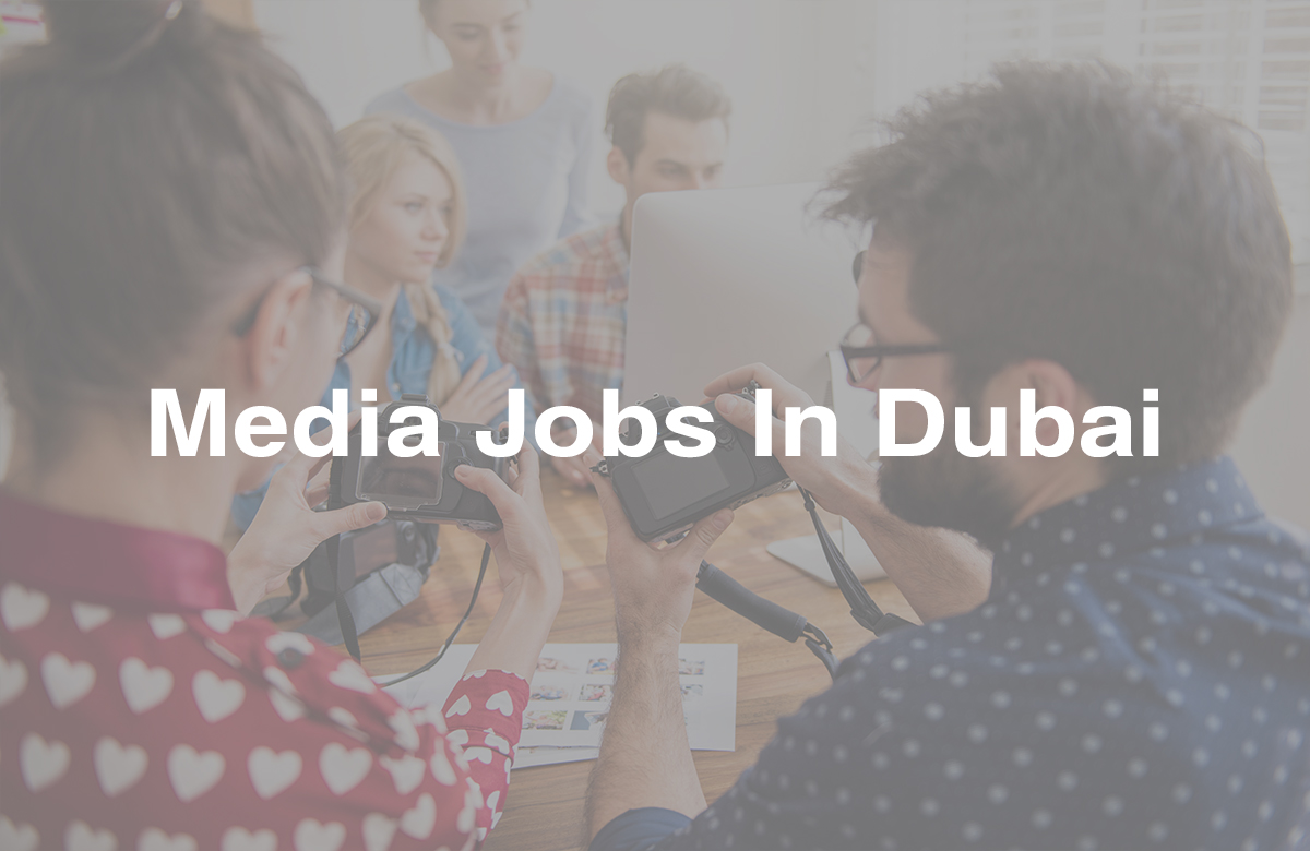 Media Jobs In Dubai 1 April 2023