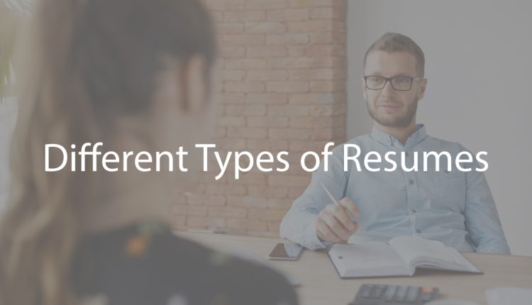 Different Types of Resumes
